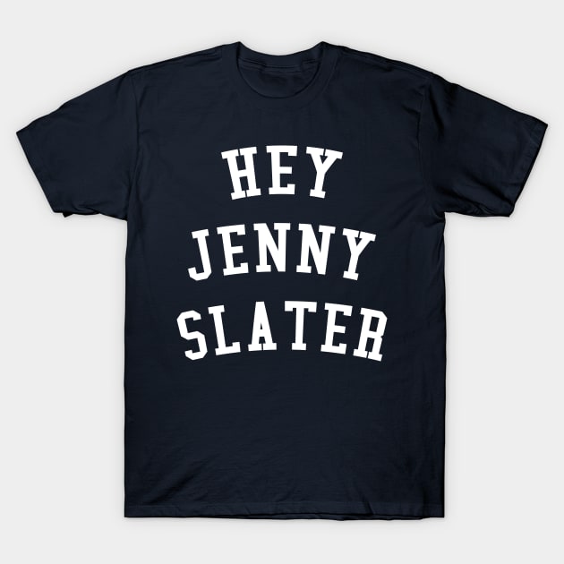 Hey Jenny Slater T-Shirt by tabners